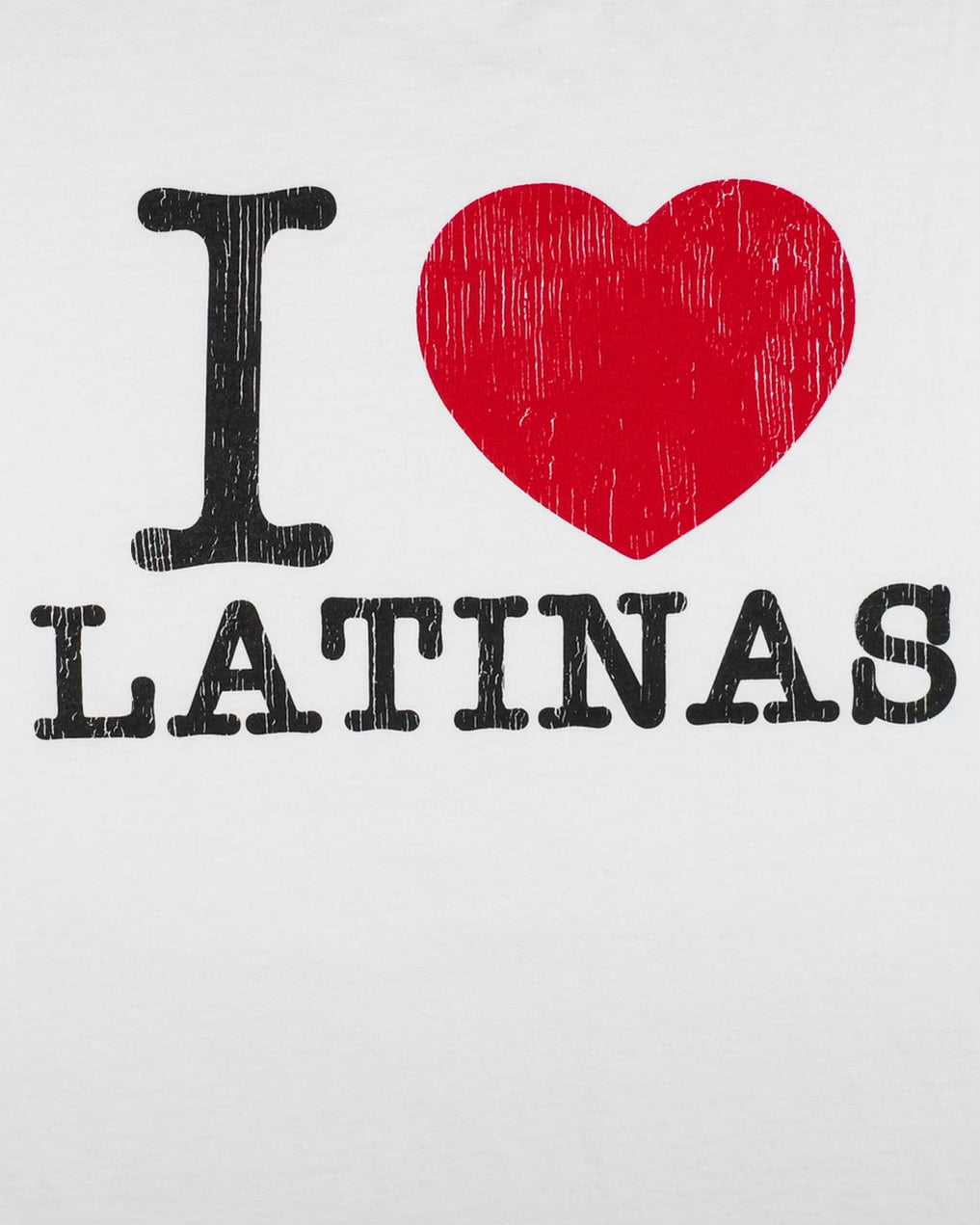 I LOVE LATINAS T
